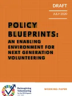 POLICY BLUEPRINTS: AN ENABLING ENVIRONMENT FOR NEXT GENERATION VOLUNTEERING