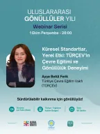 Global Standards, Local Impact: TÜRÇEV’s Experience in Environmental Education and Volunteering