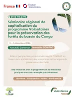 Partenariat COMIFAC & France Volontaires : bilan, perspectives et mobilisation du volontariat pour la gestion durable des forêts du Bassin du Congo